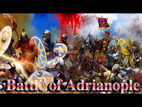 .Battle of Adrianople 378 - Roman-Gothic War