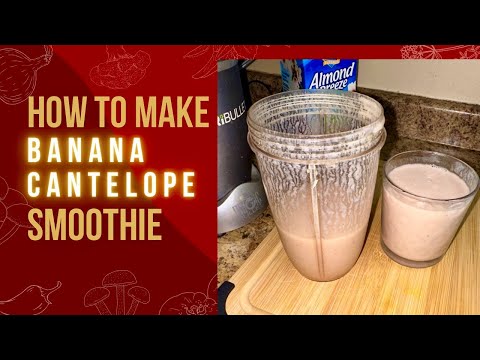 How to make Banana Cantaloupe Smoothie | Breakfast Smoothie | Ann’s Happy Place