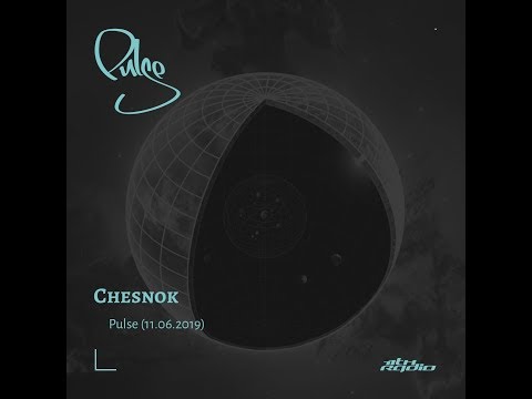 Chesnok - Live Birthday Improvisation for Pulse @ 11th Radio [11.06.2019]