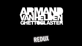 Armand van Helden - Je T&#39;aime Redux - Ghettoblaster Redux