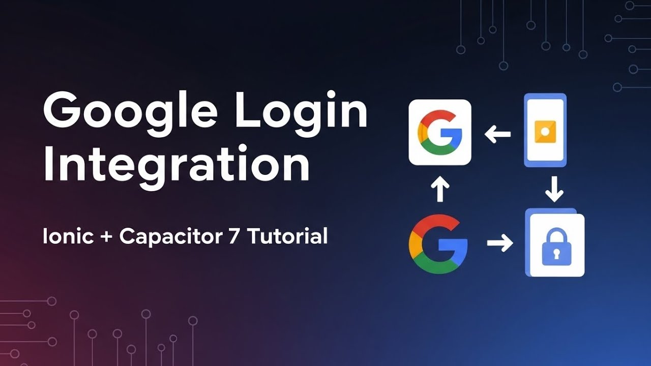 Google Login in Ionic (Capacitor 7) with Capgo Social Login | Alternative to CapacitorGoogleAuth