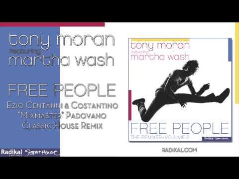 Tony Moran ft. Martha Wash - Free People (Ezio Centanni & Costantino Padovano Classic House Remix)