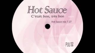 Hot Sauce - C'était Bon, Très Bon (Hot Sauce Mix)
