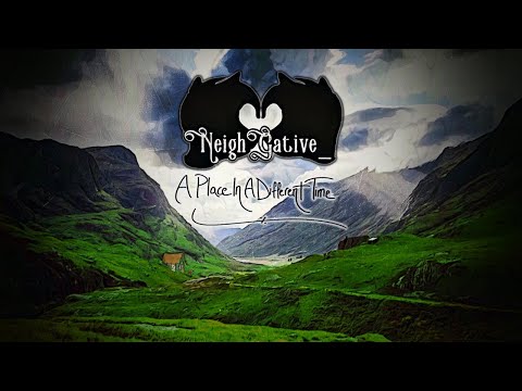 NeighGative_ - A Place In A Different Time