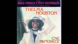 Thelma Houston - Love Masterpiece (Love Symphony Re Edit)