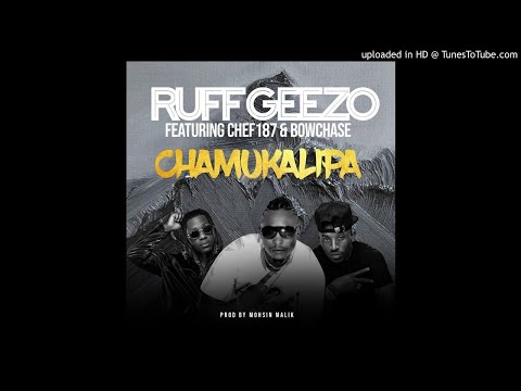 Ruff Geezo ft. Chef 187 & Bow Chase – Chamukalipa