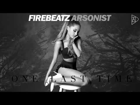 "One last Arsonist (DJA Mashup)" Firebeatz vs. Ariana Grande