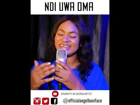 Ndi Uwa Oma (Blessed generation)