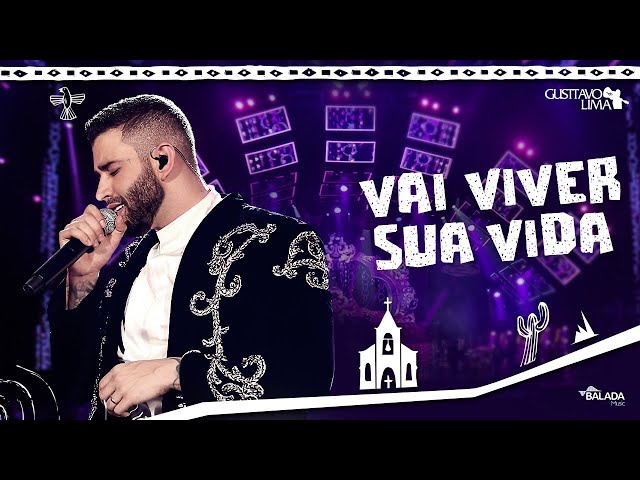 Música Vai Viver Sua Vida - Gusttavo Lima (2019) 