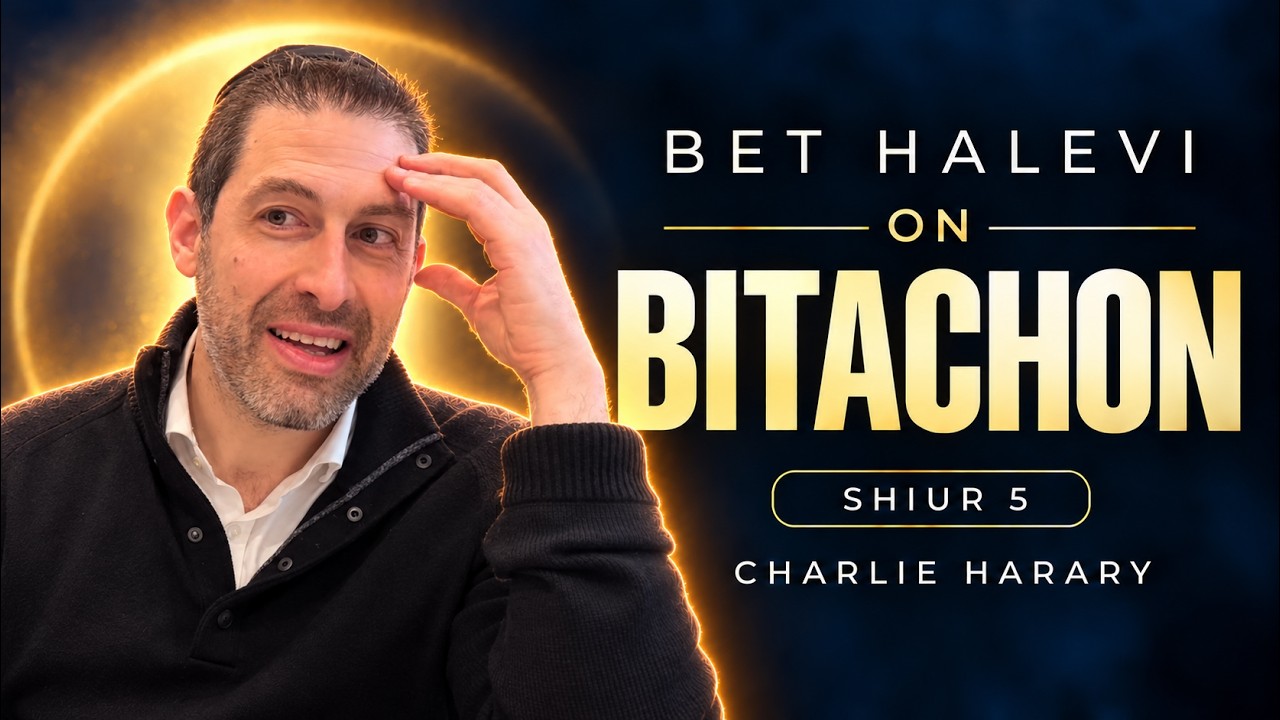Are You Eating Wormy Bread? | Charlie Harary | Bet HaLevi on Bitachon #5