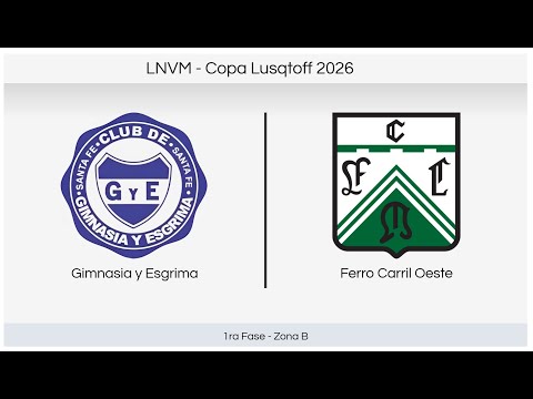 LNVM | 1ra Fase - Zona B | GyE vs Ferrocarril Oeste