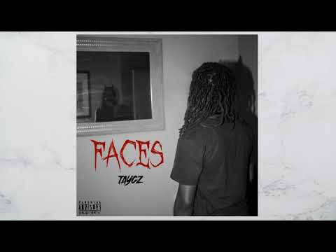 TayGz x FACES (Prod Carma Beats)