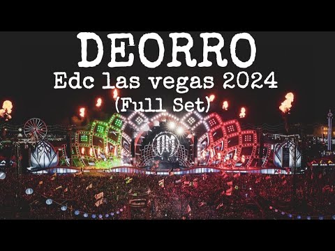 Deorro - EDC Las Vegas 2024  Cosmic Meadow (Full Set)
