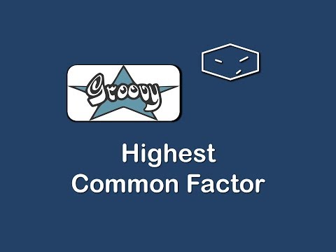 highest common factor in groovy