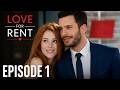 Love For Rent Episode 1 English Subtitles Turkish Series Kiralık Aşk LoveForRentEnglish