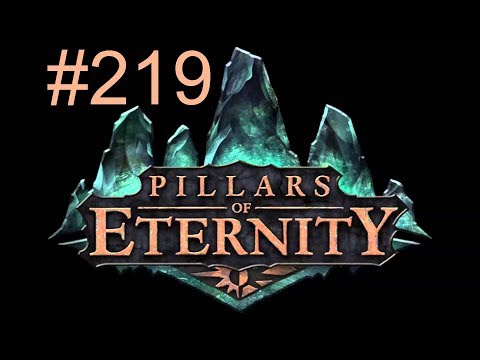 Pillars of Eternity  [#219] - Zeit fürs Skillen und Leveln «» Let's Play Pillars of Eternity