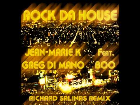 ROCK DA HOUSE Jean-Marie K & Greg Di Mano Feat Boo (Original Radio Edit)