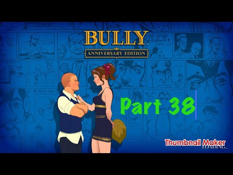 Let’s play bully anniversary edition part 38 ( defender of the castle)