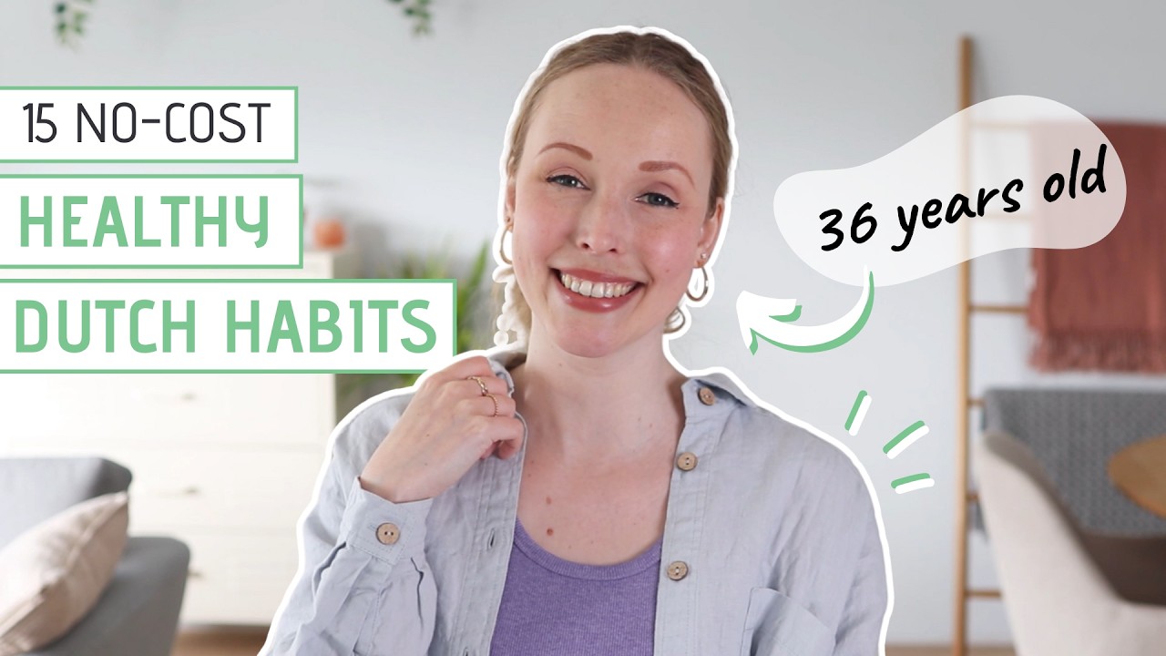 15 No-cost DUTCH HABITS that will transform your life