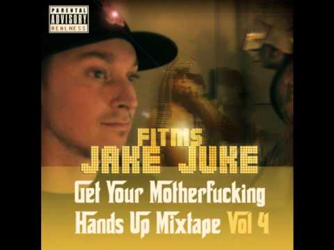 Jake Juke & Fitnis - Get Your Motherfucking Hands Up vol. 4 - Skaden Sket (remix)