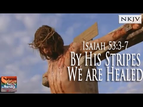 Isaiah 53:3-7 Music Video 