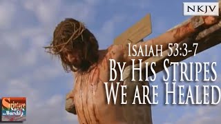 Isaiah 53:3-7 Music Video 