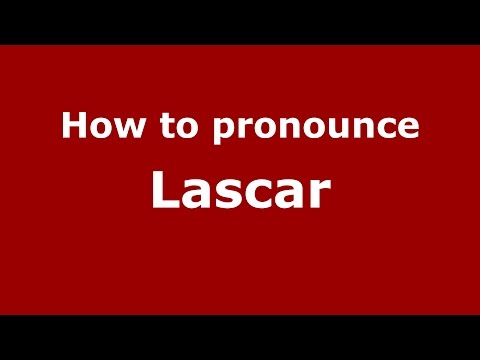 How to pronounce Lascar (Romanian/Romania)  - PronounceNames.com