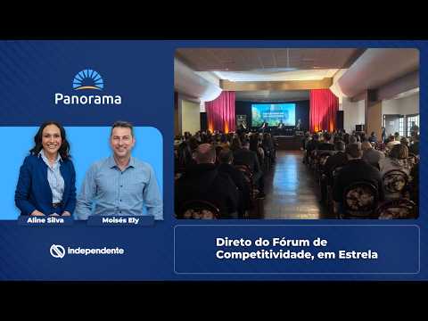 Panorama | Direto do Fórum de Competitividade em Estrela | 12/06/2026