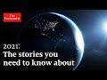 The World in 2021: five stories to watch out for | The Economist