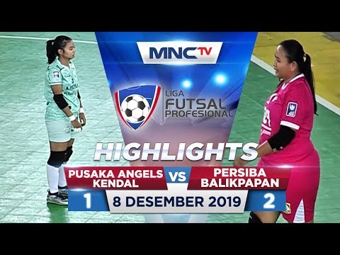 PUSAKA ANGELS KENDAL VS PERSIBA BALIKPAPAN (FT: 1- 2) - Highlights Liga Futsal Profesional 2020
