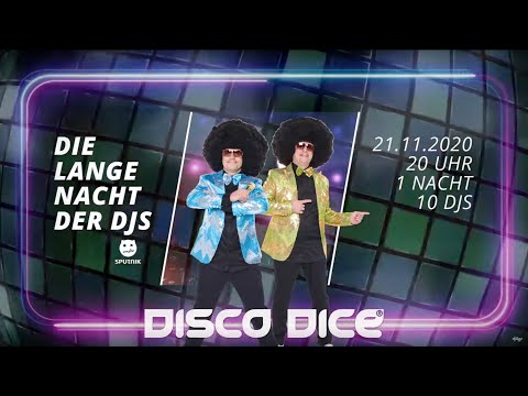 Disco Dice - Die "Lange Nacht der Dj's" (On Air @mySPUTNIK )
