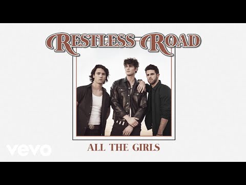 Restless Road - All the Girls (Audio)
