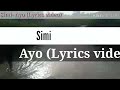 Simi Ayo Lyrics Video