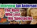 Ian Anderson On Jethro Tull's The Story of the Hare Who Lost His Spectacles