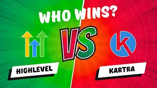 I Pitted HighLevel Against Kartra and Here's What I Found!