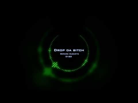 Gerard Auguets - Drop da bitch (Original Mix)