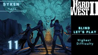 11 Hard West 2 - Let's Play on the Hardest Difficulty (Nightmare+)