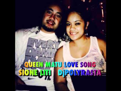 SIONE LITI   DjPOLYRASTA - Queen Matu Love Song