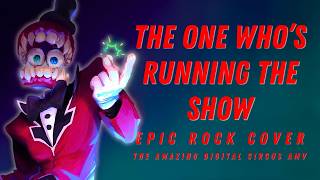 Cover art for THE ONE WHO'S RUNNING THE SHOW EPIC ROCK COVER