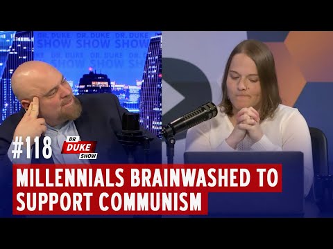 Ep. 118 – Millennials Brainwashed To Support Communism