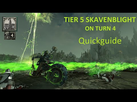 SKAVENBLIGHT Tier 5 on Turn 4 - Quickguide
