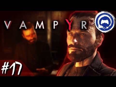 Vampyr Part 17 - TFS Plays