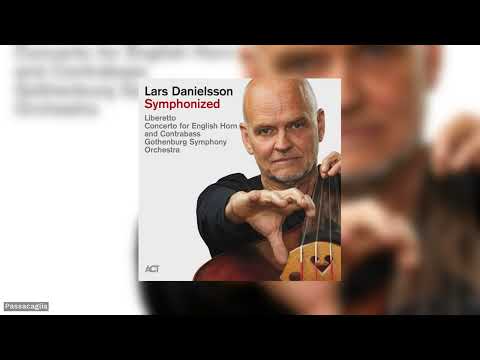 Lars Danielsson: Symphonized (Full Album)