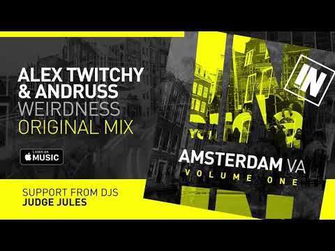 Alex Twitchy & Andruss - Weirdness [AMSTERDAM VA Vol.1]