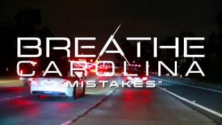 Breathe Carolina - Mistakes (Stream)