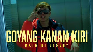 Download lagu Goyang Kanan Kiri - Maldini Sidney mp3