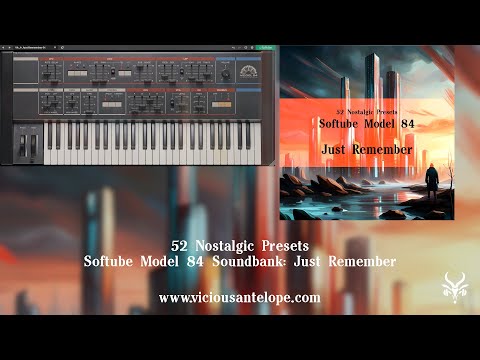 Softube Model 84 Synth Presets | Vicious Antelope - Just Remember Soundbank