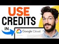 How To USE GOOGLE CLOUD CREDITS Step By Step