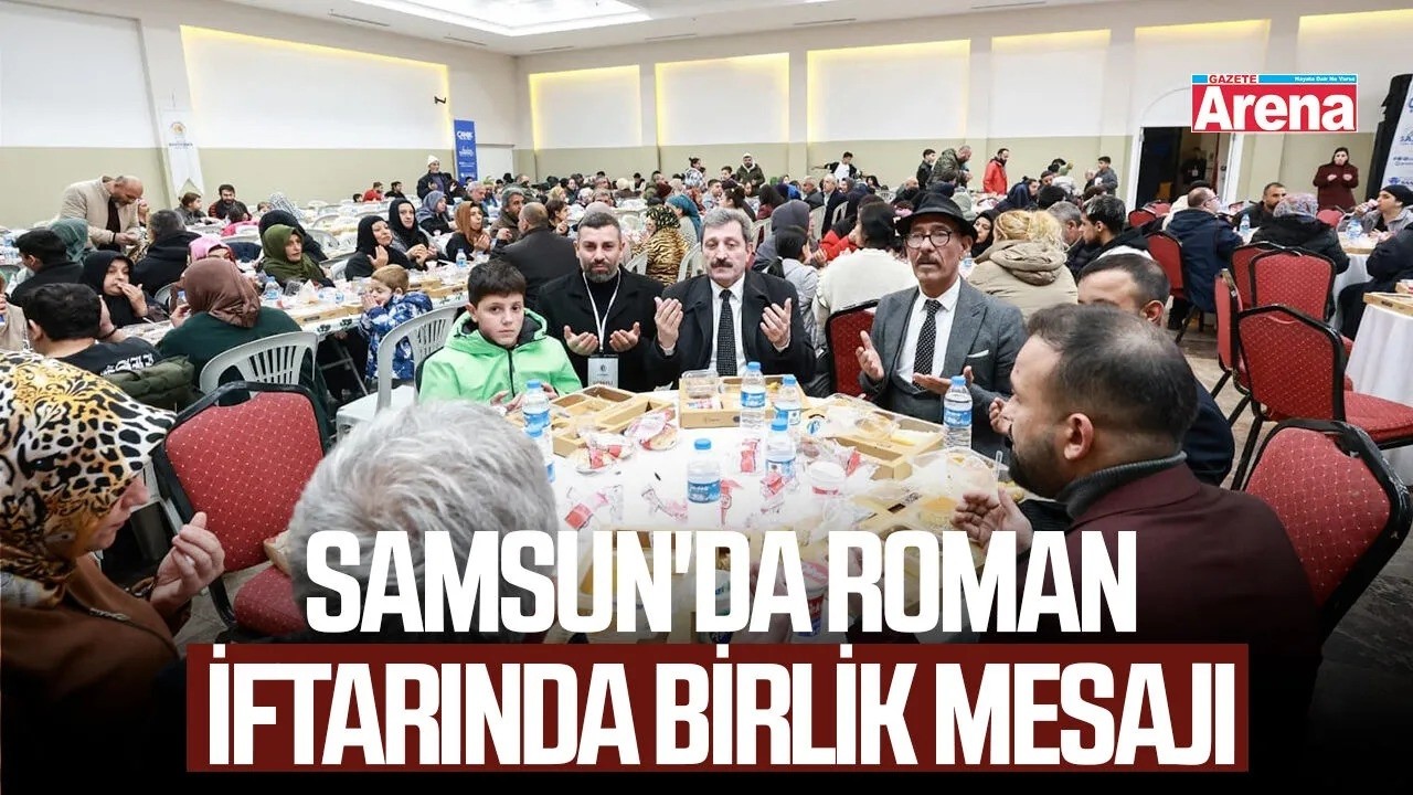 Samsun'da Roman iftarında birlik mesajı