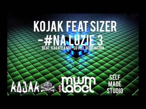 Kojak - #Na luzie 3 (Ft. SizeR)
